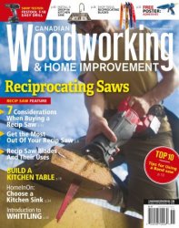 Canadian Woodworking & Home Improvement - Issue 128