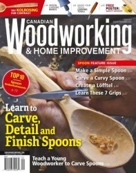 Canadian Woodworking & Home Improvement - Issue 127