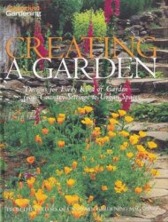 Canadian Gardening - Creating A Garden Designs for Every Kind of Garden - from Country Settings to Urban Spaces