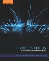 Thor's OS Xodus: Why And How I Left Windows For OS X