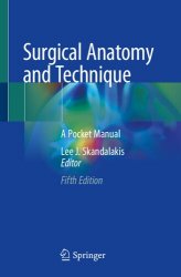 Surgical Anatomy and Technique: A Pocket Manual, fifth edition