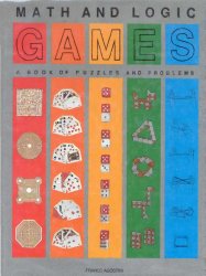 Math and Logic Games: A Book of Puzzles and Problems