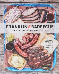 Franklin barbecue : a meat-smoking manifesto