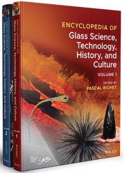 Encyclopedia of Glass Science, Technology, History, and Culture