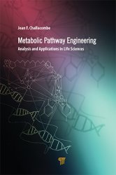 Metabolic Pathway Engineering: Analysis and Applications in the Life Sciences