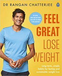 Feel Great Lose Weight: Long term simple habits for lasting and sustainable weight loss