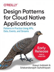 Design Patterns for Cloud Native Applications (Early Release)