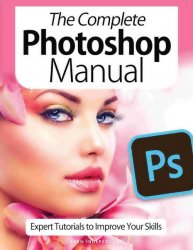 BDMs The Complete Photoshop Manual 9th Edition 2021