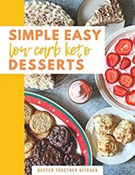 Simple Easy Low Carb Desserts