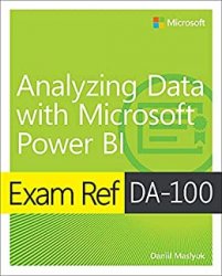 Exam Ref DA-100 Analyzing Data with Microsoft Power BI