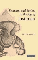 Economy and Society in the Age of Justinian
