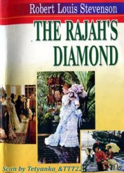 The rajahs diamond - R.L. Stevenson