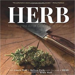 Herb: Mastering the Art of Cooking with Cannabis