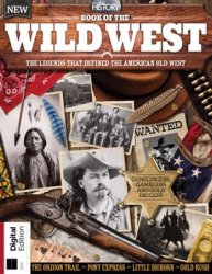 All About History: Book of the Wild West - 7th Edition, 2021