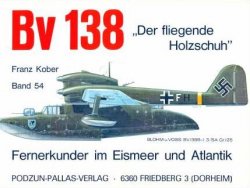 Waffen-Arsenal Band 54 - Blohm und Voss Bv 138