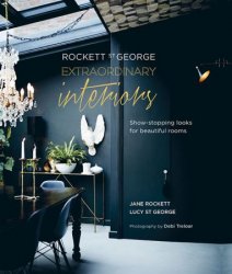 Rockett St George: Extraordinary Interiors