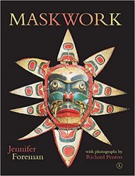 Maskwork: The Background, Making and Use of Masks