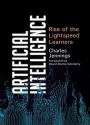 Artificial Intelligence: Rise of the Lightspeed Learners