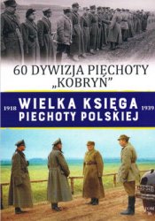 60 Dywizja Piechoty "Kobryn" (Wielka Ksiega Piechoty Polskiej 1918-1939 Tom 36)