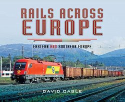 Rails Across Europe: Eastern and Southern Europe