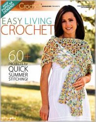 Crochet! Easy Living Crochet - Summer 2021