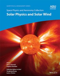 Space Physics and Aeronomy, Volume 1: Solar Physics and Solar Wind