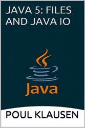 Java 5: Files and Java IO - Software Development