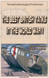 The best technologies of world wars - The Best British Tanks in the World War I
