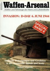 Waffen-Arsenal Special Band 8 - Invasion: D-Day 6. Juni 1944