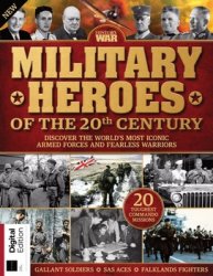 History of War: Military Heroes of the 20th Century - 3rd Edition, 2021