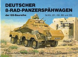 Waffen-Arsenal Band 92 - Deutscher 8-Rad-Panzerspahwagen der GS-Baureihe SdKfz. 231, 232, 263 und 233