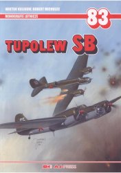 Tupolew SB (Monografie Lotnicze 083)