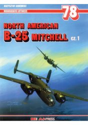 North American B-25 Mitchell Cz. 1 (Monografie Lotnicze 078)