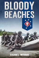 Bloody Beaches: Marine Raiders in World War II (WW2 Pacific Military History Series)