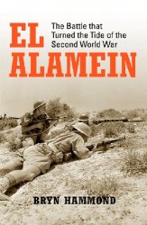 El Alamein: The Battle that Turned the Tide of the Second World War (Osprey General Military)