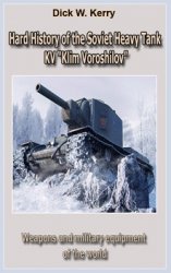 Weapons and military equipment of the world - Hard History of the USSR Heavy Tank KV Klim Voroshilov