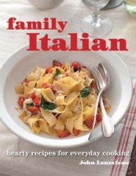 Family Italian: hearty recipes for everyday cooking