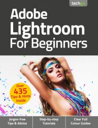 Adobe Lightroom For Beginners 6th Edition 2021