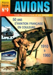 LAviation Francaise en Couleurs 1910-1960 (Avions Hors-Serie 9)