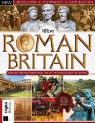 All About History: Book of Roman Britain - 3rd Edition 2021