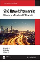 SRv6 Network Programming: Ushering in a New Era of IP Networks