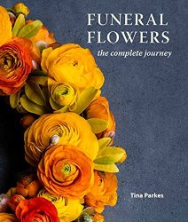 Funeral Flowers: The Complete Journey