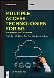 Multiple Access Technologies for 5G: New Approaches and Insight