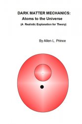 Dark Matter Mechanics: Atoms to the Universe