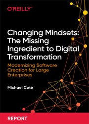 Changing Mindsets: The Missing Ingredient to Digital Transformation