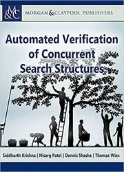 Automated Verification of Concurrent Search Structures (Synthesis Lectures on Computer Science) 