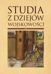 Studia z dziejow wojskowosci. Tom I