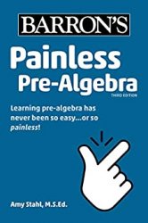 Painless Pre-Algebra (Barron's Painless), 3rd Edition