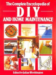 Complete Encyclopaedia of Do-it-yourself and Home Maintenance