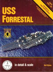 USS Forrestal in detail & scale (Detail & Scale 36)